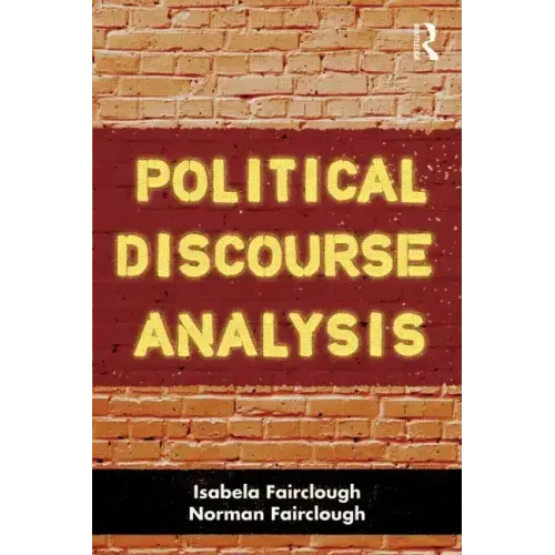 Political Discourse Analysis: A Method for Advanced Students