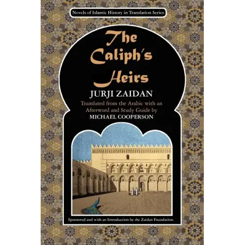 The Caliph's Heirs: Brothers at War: the Fall of Baghdad