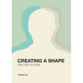 Creating a Shape for Life to Flow