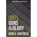 Grits, Guns, & Glory: Bubbs the Monster Hunter Season 2