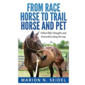 From Race Horse to Trail Horse and Pet
