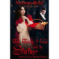 Red Riding Hood and the Stalker