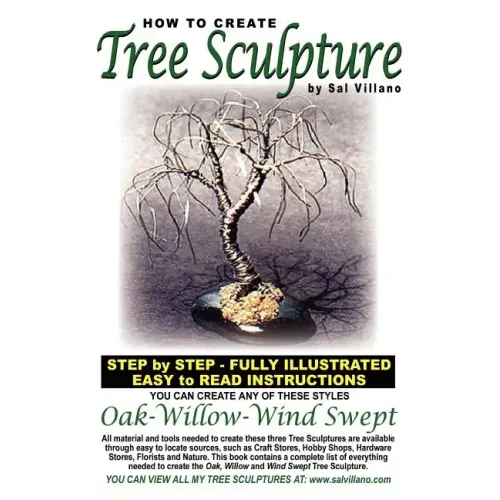 How To Create Tree Sculpture: Step By Step Instructions - Fully Illustrated