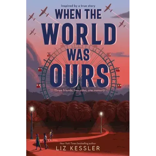 When the World Was Ours