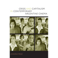 Crisis and Capitalism in Contemporary Argentine Cinema