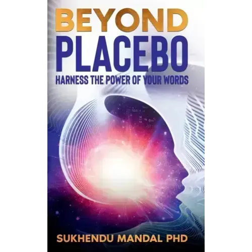 Beyond Placebo