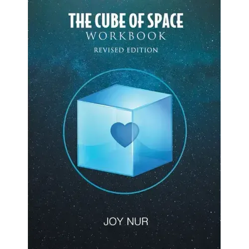 The Cube of Space Workbook: Revised Edition