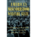 America's Misunderstood Welfare State: Persistent Myths, Enduring Realities