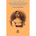 Jane Austen - Her Life and Letters - A Family Record