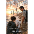 The Art of Hope: That We Might Find a Way