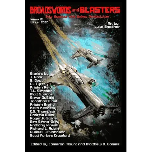Broadswords and Blasters Issue 12: Pulp Magazine with Modern Sensibilities