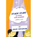 Stage Start 20 Plays for Children (ages 3-12)