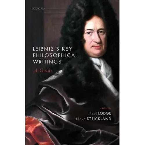 Leibniz's Key Philosophical Writings: A Guide