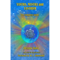 Yantra, Mantra and Tantrism: The Complete Guide