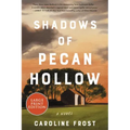 Shadows of Pecan Hollow