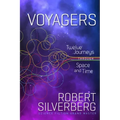 Voyagers: Twelve Journeys Through Space and Time
