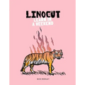 Linocut: Learn in a Weekend