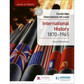 Access to History for Cambridge International as Level: International History 1870-1945: Hodder Education Group