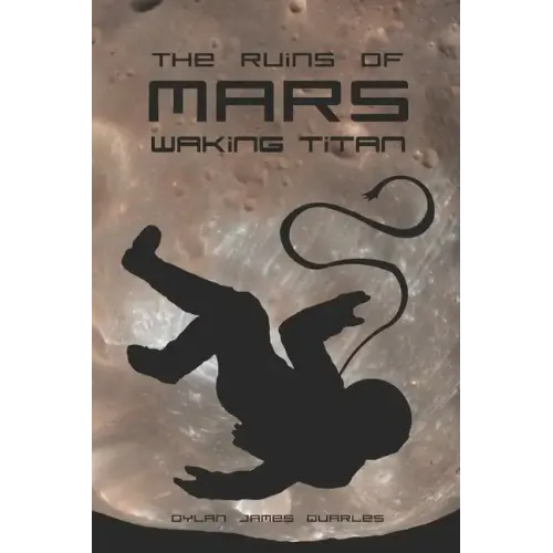 The Ruins of Mars: Waking Titan