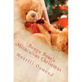 Bongo Bear's Miraculous Christmas: Merrill Osmond's Beary Christmas Parables