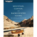 Mountain, Canyon, and Backcountry Flying