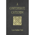 A Confederate Catechism