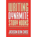 Writing Dynamite Story Hooks: A Masterclass in Genre Fiction and Memoir