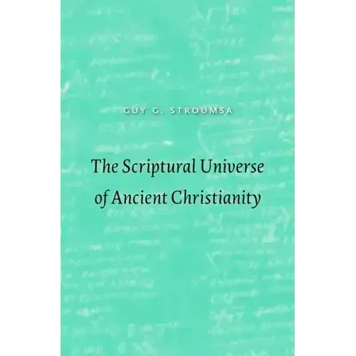 The Scriptural Universe of Ancient Christianity