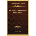The Gospel According to the Hebrews