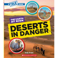 Deserts in Danger (a True Book: The Earth at Risk)