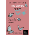 The Words of My Soul Interactive Edition by Destini Taylor: Part of The Words of My Soul Series (4 Books) Poetry, Quotes, & Guided Journals