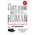 The Last Book Written by a Human: Becoming Wise in the Age of AI
