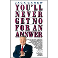 You'll Never Get No for an Answer