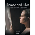 Romeo and Juliet Classroom Questions