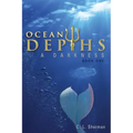 Ocean Depths: A Darkness