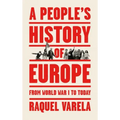 A People's History of Europe: From World War I to Today