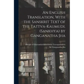 An English Translation, With the Sanskrit Text of the Tattva-kaumudi. (Sankhya) by Ganganatha Jha