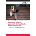 Ejercicios para el desarrollo de habilidades en Microsoft Excel