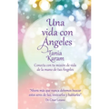 Una Vida Con Ángeles / Life with Angels