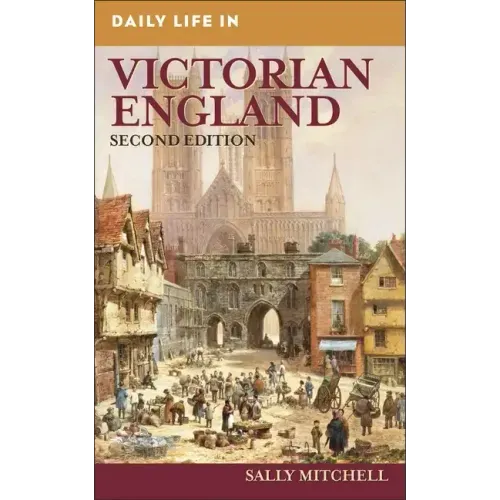 Daily Life in Victorian England