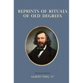 Reprints of Rituals of Old Degrees