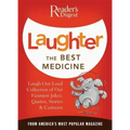 Laughter the Best Medicine: More Than 600 Jokes, Gags & Laugh Lines for All Occasions