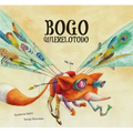 Bogo Quierelotodo (Junior Library Guild Selection)