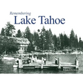 Remembering Lake Tahoe
