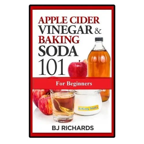 Apple Cider Vinegar & Baking Soda 101 for Beginners