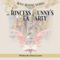 Princess Bunny's Tea Party