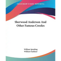Sherwood Anderson And Other Famous Creoles