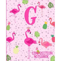 Composition Notebook G: Pink Flamingo Initial G Composition Wide Ruled Notebook