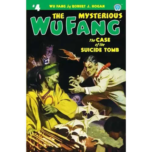 The Mysterious Wu Fang #4: The Case of the Suicide Tomb