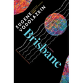 Brisbane: From the Award-Winning Author of Laurus